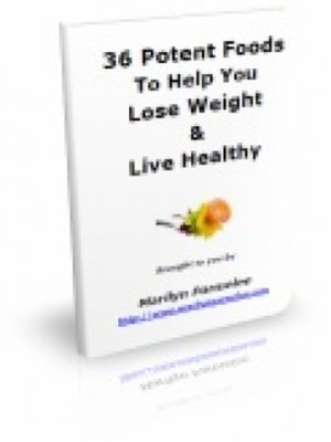 cover image of 36 Potent Foods to Help You Lose Weight & Live Healthy